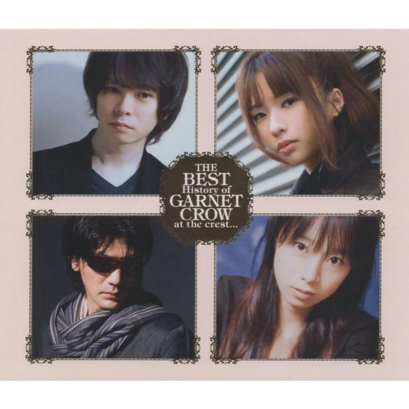 GARNET CROW ガーネット・クロウ / THE BEST History of at the crest