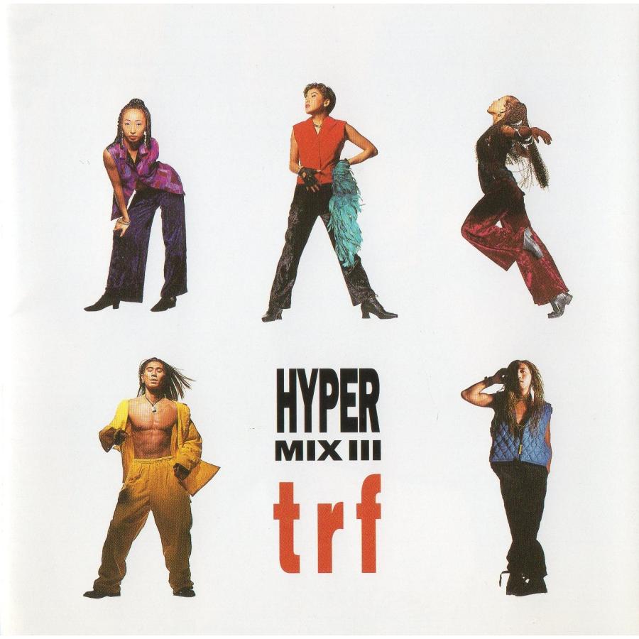 TRF / HYPER MIX III ハイパー・ミックス 3 1994.04.27 TRF / HYPER MIX III ハイパー・ミックス 3 1994.04.27