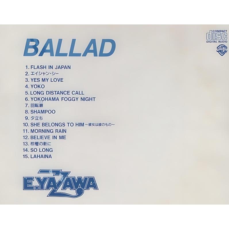 値下げ！　矢沢永吉　ベストアルバム　１０作品 矢沢永吉 / BALLAD バラッド 1990.10.25 ベストアルバム 1988年作品