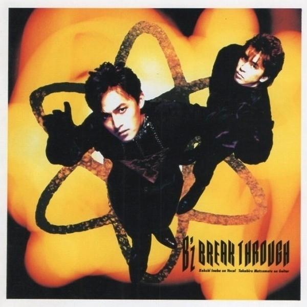 B'z / BREAK THROUGH ブレイク・スルー 1990.02.21 3rdアルバム LADY