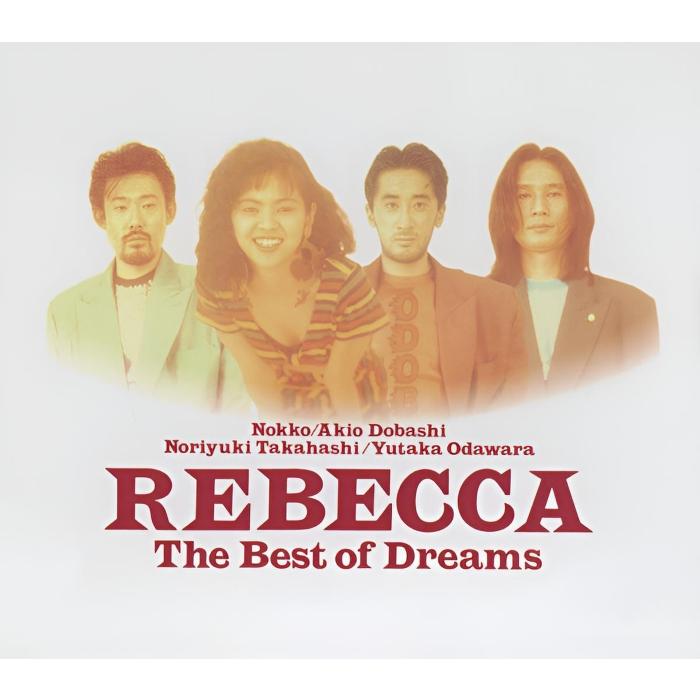 レベッカ REBECCA / The Best Of Dreams ザ・ベスト・オブ・ドリームス