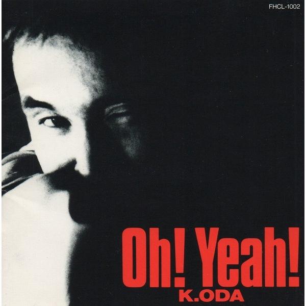 小田和正／『ｗｏｈ　ｗｏｈ』（サンプル盤）ＭＡＸＩ　ＣＤ　ＳＩＮＧＬＥ（非売品） 小田和正 / K.ODA Oh! Yeah! 1991.05.18 ベストアルバム FHCL-1002