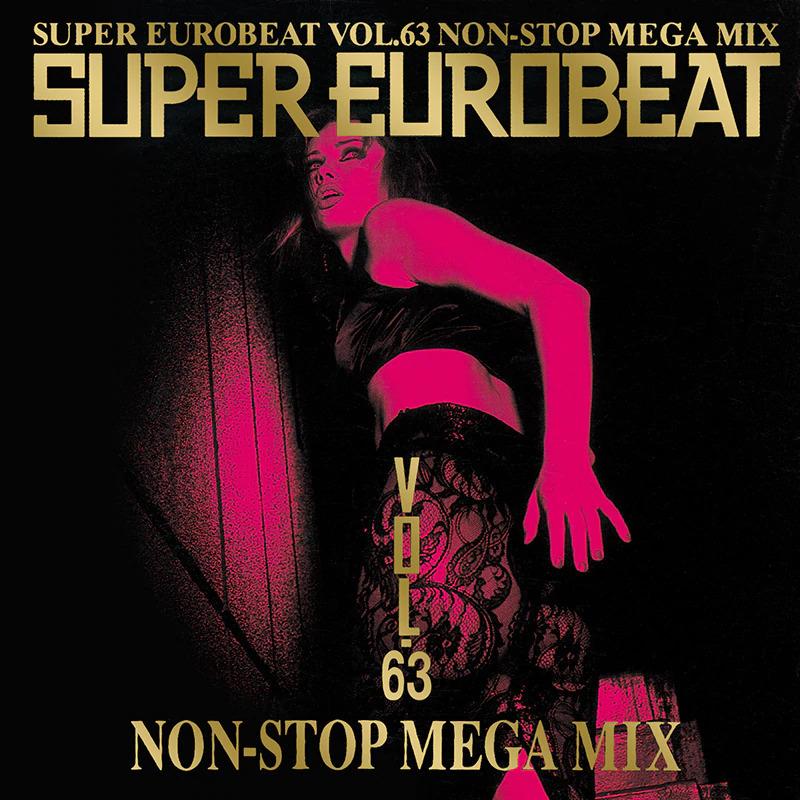 スーパー・ユーロビート VOL.63 / SUPER EUROBEAT NON-STOP MEGA MIX