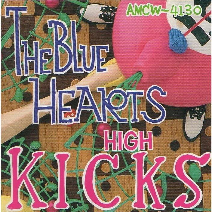 ザ・ブルーハーツ THE BLUE HEARTS / HIGH KICKS ハイ・キックス 1991.12.21 5thアルバム AMCW ...