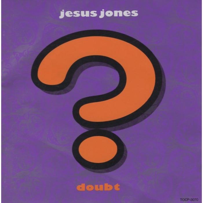 ジーザス・ジョーンズ JESUS JONES / ダウト DOUBT 1995.06.28 2nd