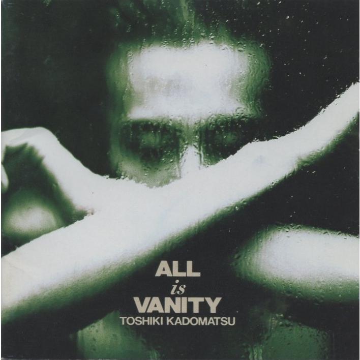 角松敏生 / ALL IS VANITY オール・イズ・ヴァニティー 1991.07.03 9th
