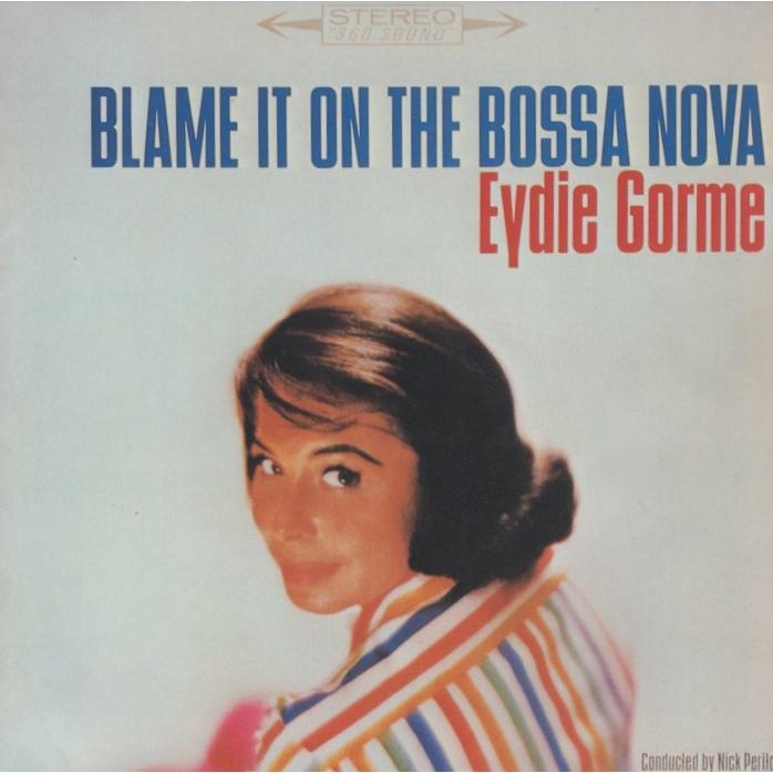 イーディ・ゴーメ EYDIE GORME / ギフト BLAME IT ON THE BOSSA NOVA