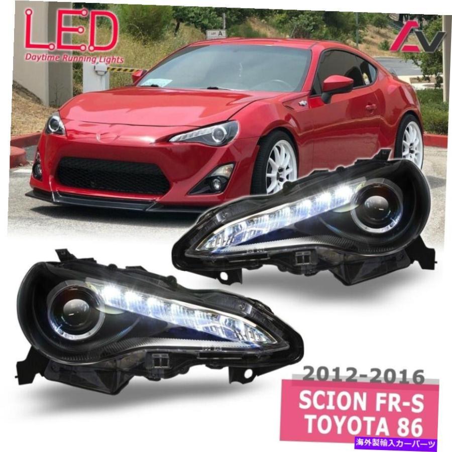 USヘッドライト SCION FR-Sトヨタ86ブラッククリアプロジェクターヘッドライトLED DRLバー 12-16 For Scion FR-S Toyota 86 Black Clear Projector He