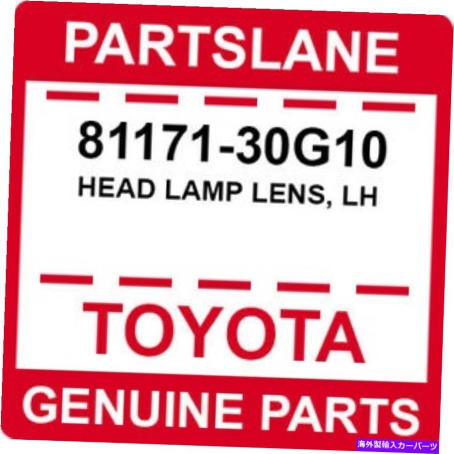 『5年保証』 USヘッドライト 81171-30G10トヨタOEM純正ヘッドランプレンズLH 81171-30G10 Toyota OEM Genuine HEAD LAMP LENS， LH