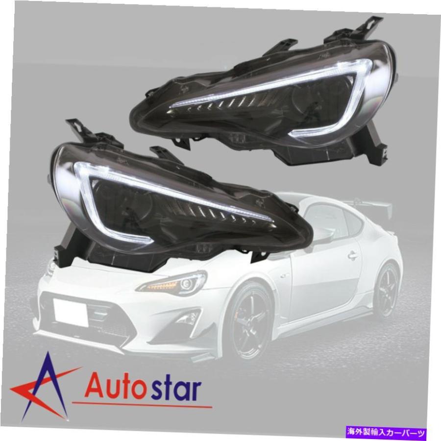 USヘッドライト トヨタ86 / Subaru Brz SCION FR-Sシーケンシャル