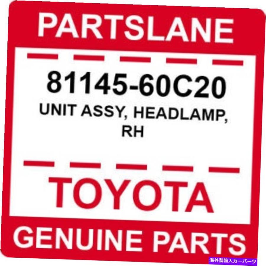 USヘッドライト 81145-60C20トヨタOEM純正ユニットASSY、ヘッドランプ