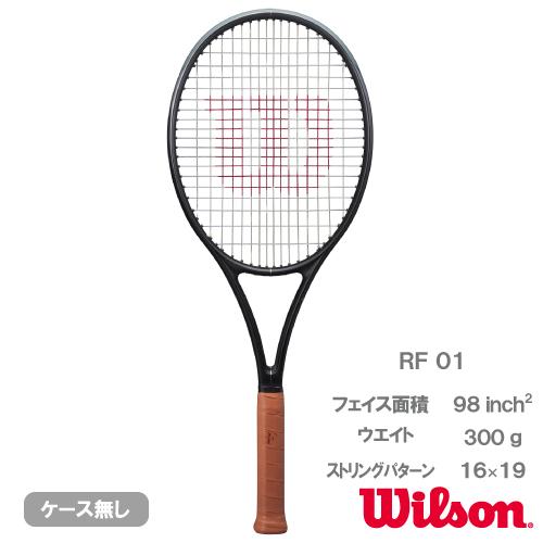 RF 01 テニスラケット 300g 16x19 Wilson（ウイルソン） RF 01 アールエフ ワン WR151411U+ 硬式テニス