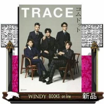 TRACEコムドット写真集 : WINDY BOOKS on line - 通販 - Yahoo