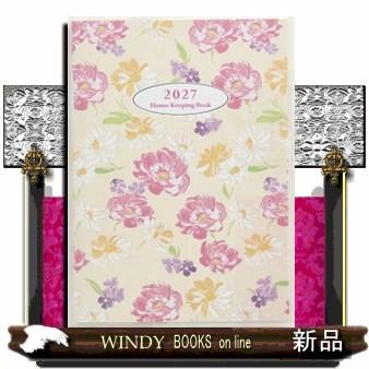 35 やさしい家計簿 高橋書店 2027年版 花柄 週計 A5判 高橋