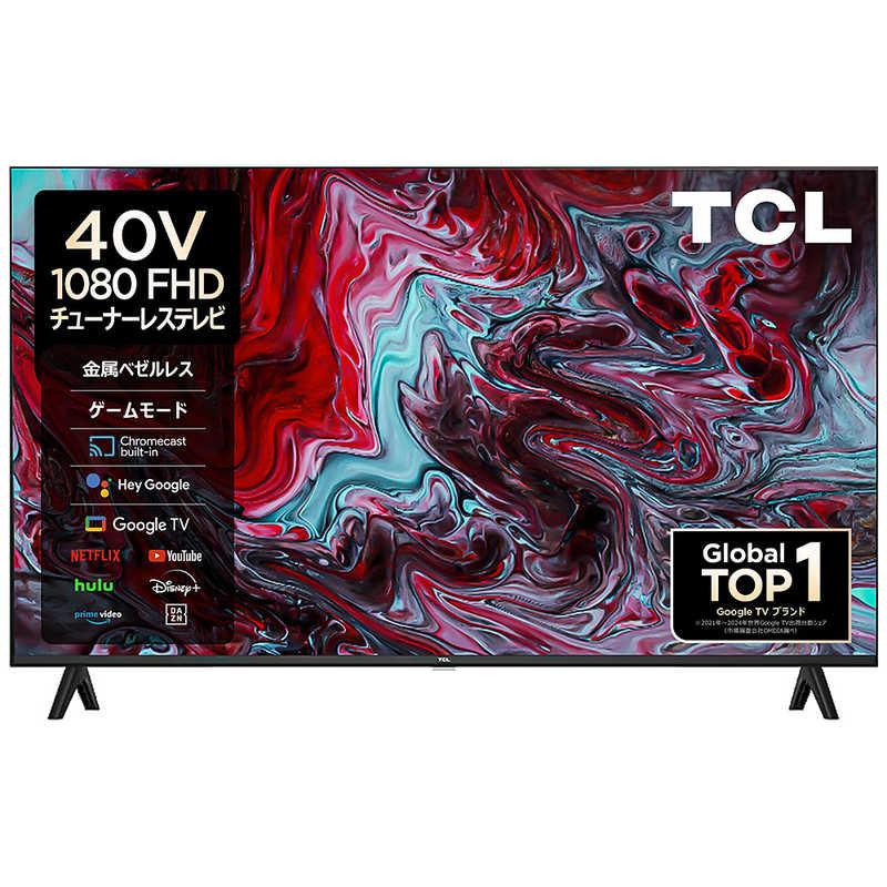 TCL TCL チューナーレステレビ [ 40V型 / Bluetooth対応 フル TCL TCL チューナーレステレビ [ 40V型 / Bluetooth対応 フル