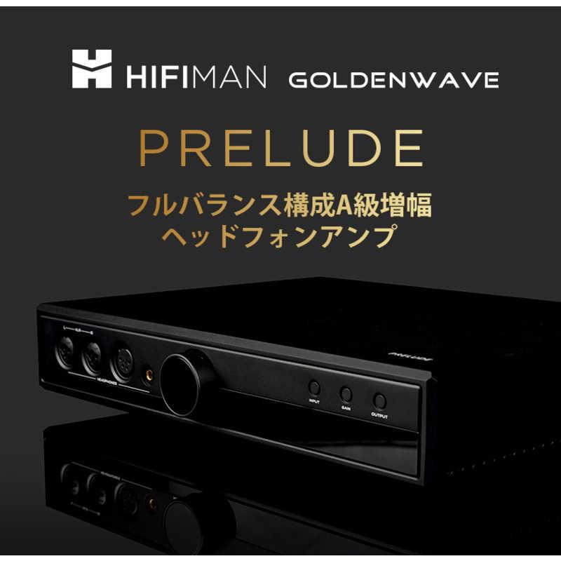 HIFIMAN ヘッドホンアンプ GoldenWave PRELUDE : コジマYahoo!店