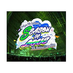 ビクターエンタテインメント Tokyo 7th シスターズ/ t7s 5th Anniversary Live -SEASON OF LOVE- in Makuhari Messe | Victor(オーディオ)