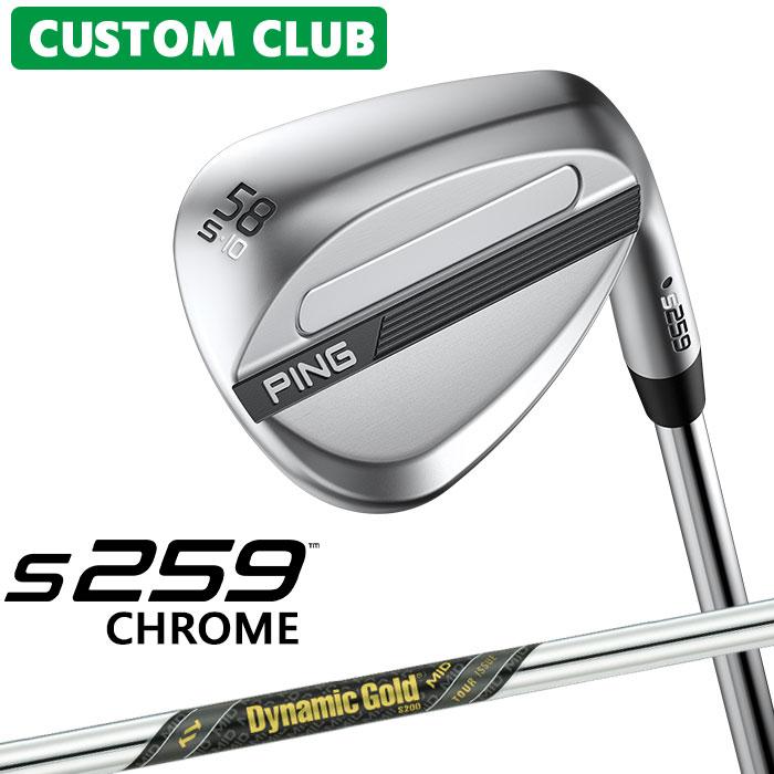 PING（ピン） カスタム S259 CHROME クローム ウェッジ 右用 Dynamic