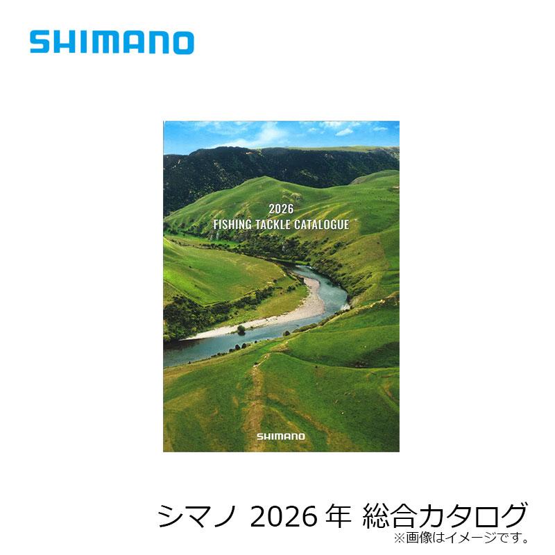 シマノ（SHIMANO） 2026年 総合カタログ : 釣具のFTO - 通販 - Yahoo