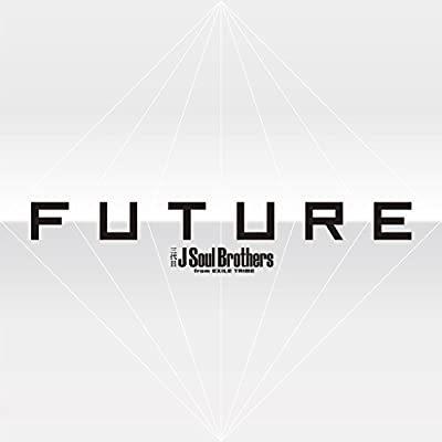 CD/三代目　Ｊ　Ｓｏｕｌ　Ｂｒｏｔｈｅｒｓ　ｆｒｏｍ　ＥＸＩＬＥ　ＴＲＩＢＥ/FUTURE(CD3枚組+DVD3枚組)(スマプラ対応)｜youing-a-ys