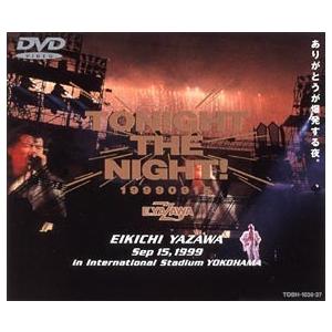 中古】 TONIGHT THE NIGHT~ありがとうが爆発する夜 ／ 矢沢永吉