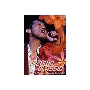中古】 YAZAWA CLASSIC~VOICE~EIKICHI Acoustic Tour 2002 ／ 矢沢永吉