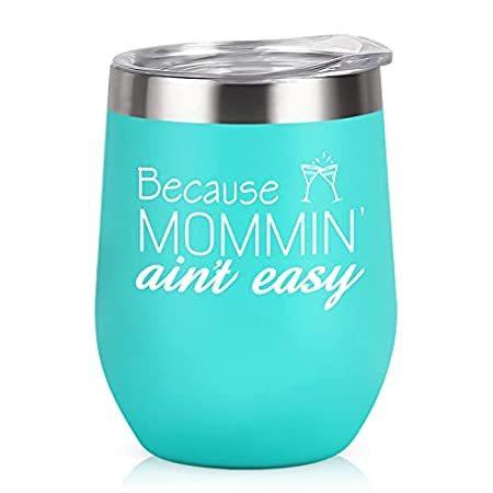 【WEB限定】 Gingprous 並行輸入品 from Gifts Mom Funny easy ani't Mommin' Because Tumbler, Wine Mom タンブラー