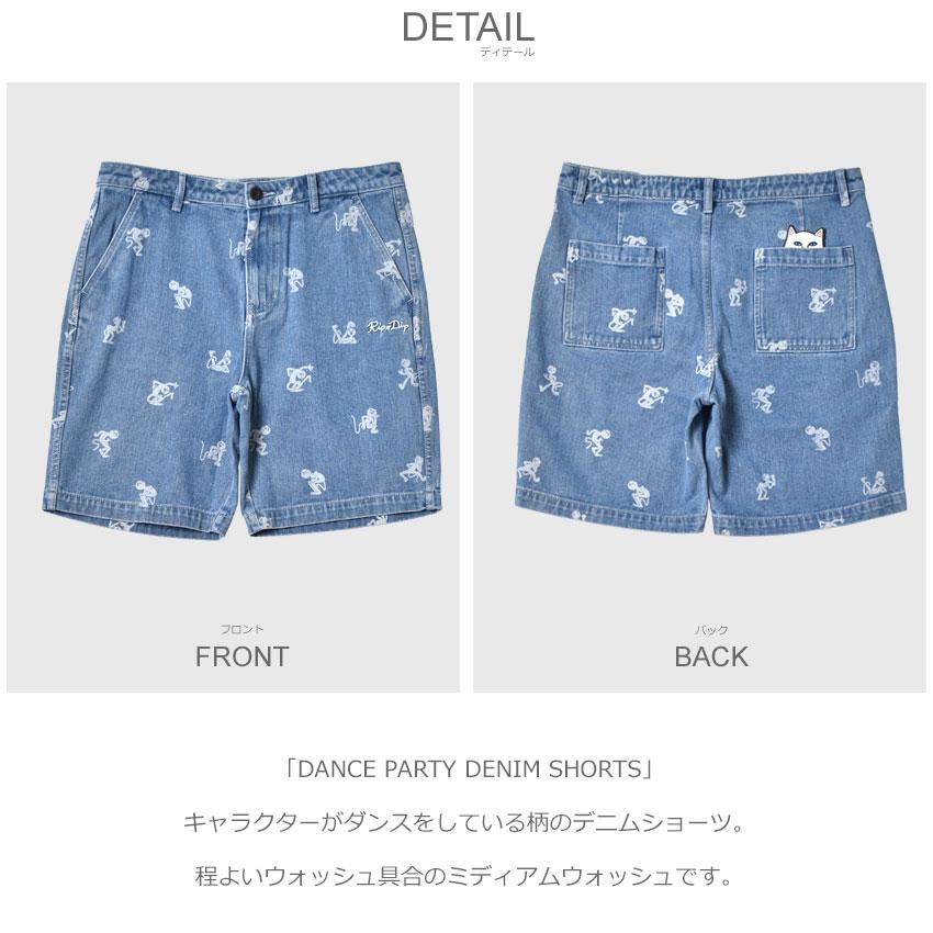 RIPNDIP（リップンディップ） パンツ メンズ DANCE PARTY DENIM SHORTS
