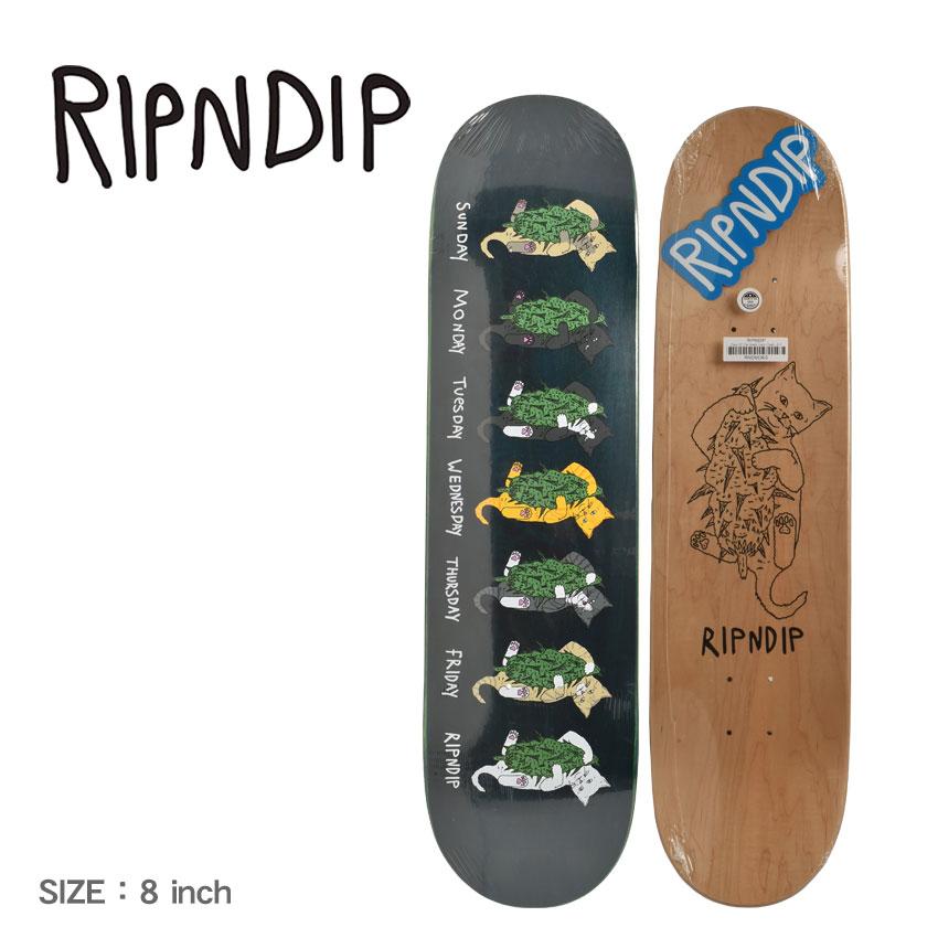 RIPNDIP（リップンディップ） デッキ メンズ レディース デイズ オブ
