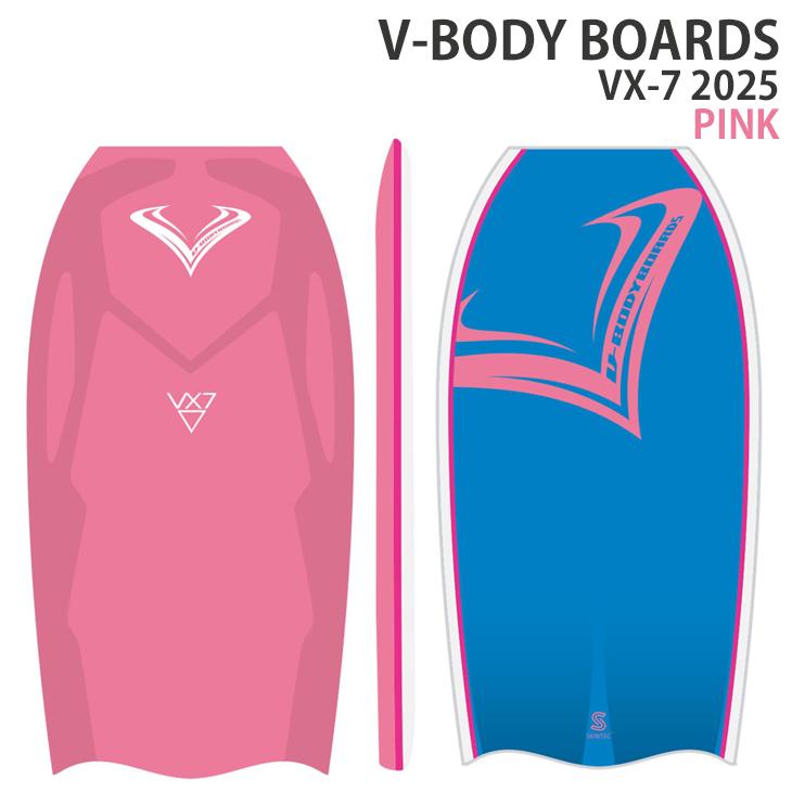 V-BODY BOARDS：VX-7 2025 PINK スピードとキレのあるアクションボード／ V ボディーボード v-bodyboard | 