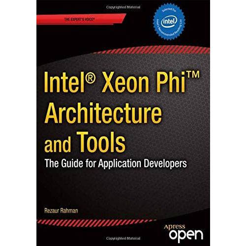 Intel Xeon Phi Coprocessor Architecture and Tools: The Guide for Application Developers (Expert's Voice in Microprocessors) 新品 洋書 BooksForKids