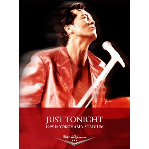 矢沢永吉 JUST TONIGHT (LIVE DVD-BOX 12) 矢沢永吉 JUST TONIGHT [THE LIVE EIKICHI YAZAWA DVD BOX]