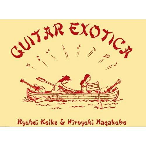 CD/小池龍平&長久保寛之/GUITAR EXOTICA｜zokke