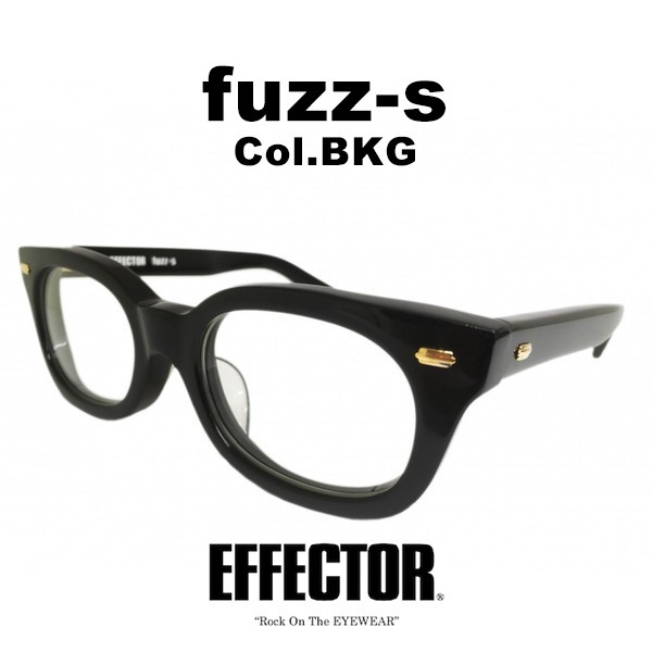 EFFECTOR エフェクター メガネ ウェリントン フレーム fuzz-s ファズ 